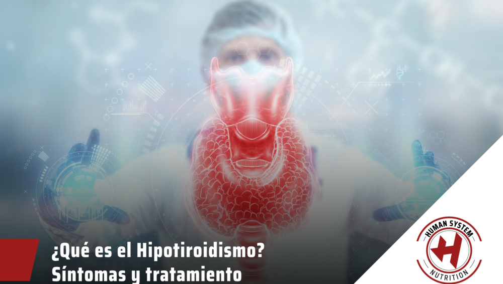 ¿Qué es el hipotiroidismo? Sintomas y tratamiento.